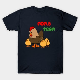 Mom's team T-Shirt